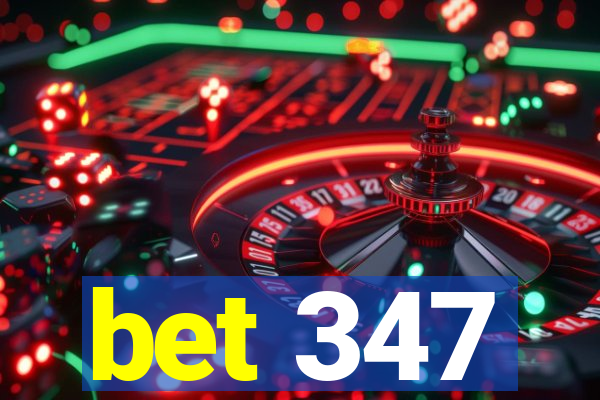 bet 347